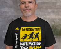 La Migra A Little Motivation to Run