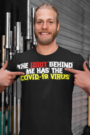 Design #1165 - The idiot behind me has the COVID-19 Virus